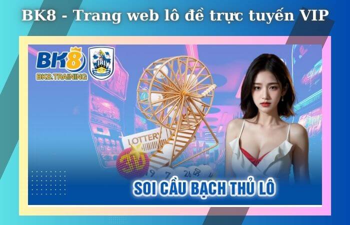 Trang web lô đề trực tuyến VIP