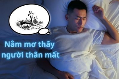 Chiêm bao thấy người thân đã mất là điềm gì? Đánh đề số mấy?