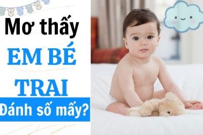 Mơ thấy em bé trai đánh số gì may mắn? Ý nghĩa giấc mơ thấy bé trai