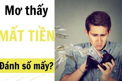 Chiêm bao thấy mất tiền có xui không? Mơ thấy mất tiền đánh con gì