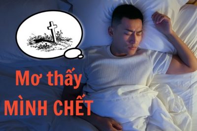 Nằm mơ thấy mình chết điềm gì? Chơi lô đề thì dánh số mấy?