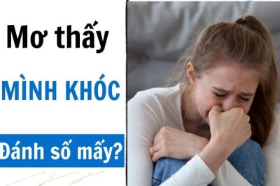 Nằm mơ thấy mình khóc là hên hay xui? Đánh số gì may mắn