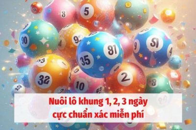 Nuôi lô khung 1, 2, 3 ngày cực chuẩn xác miễn phí