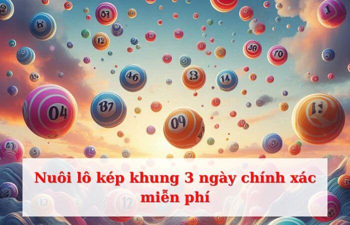 Việc nuôi lô trong khung 3 ngày được xem là phù hợp nhất